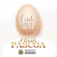 A Câmara Municipal de Ariranha deseja a todos, uma Feliz Páscoa